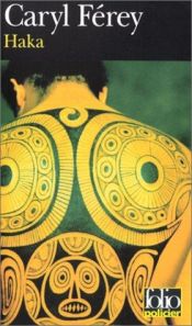 book cover of Haka by Caryl Férey