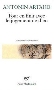 book cover of Pour en finir avec le jugement de Dieu, suivi de " Le Théâtre de la Cruauté" by Антонен Арто