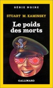 book cover of Le poids des morts by Stuart M. Kaminsky