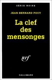 book cover of La Clef des mensonges by Jean-Bernard Pouy