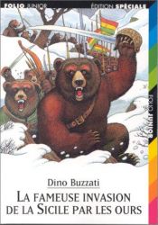book cover of La Fameuse Invasion de la Sicile par les ours by Dino Buzzati|Lemony Snicket