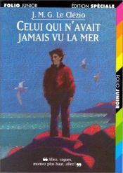book cover of Celui qui n'avait jamais vu la mer by Jean-Marie Gustave Le Clézio