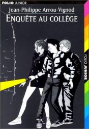 book cover of Enquête au collège by Jean-Philippe Arrou-Vignod