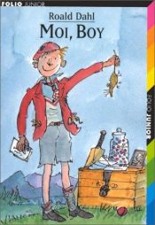 book cover of Moi, Boy by Roald Dahl