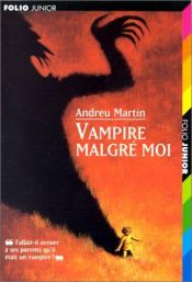 book cover of Vampire malgré moi by Andreu Martin