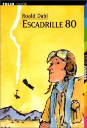 book cover of Escadrille 80 by Roald Dahl
