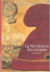 book cover of La Révolution des savants by Denis Guedj