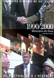 book cover of Une autre histoire du XXe siècle : de l'actualité à l'histoire. 10, 1990-2000 by Michel Pierre