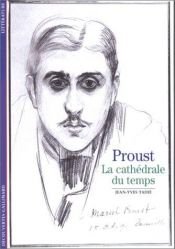 book cover of Marcel Proust: La cathedrale du temps (Litterature) by Jean-Yves Tadié