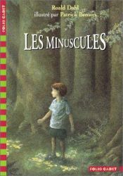 book cover of Les Minuscules by Roald Dahl