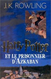 book cover of Harry Potter et le Prisonnier d'Azkaban by J. K. Rowling