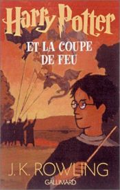 book cover of Harry Potter et la Coupe de feu by J. K. Rowling