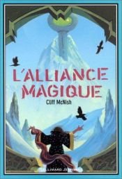 book cover of L'Alliance magique, tome 2 by Cliff McNish