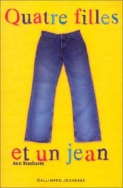 book cover of Quatre filles et un jean by Ann Brashares