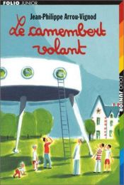 book cover of Le Camembert volant by Jean-Philippe Arrou-Vignod