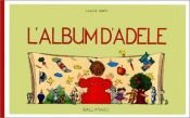 book cover of L'album d'Adele by Claude Ponti