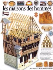 book cover of Les maisons des hommes by Philip Wilkinson