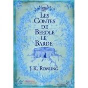 book cover of Les Contes de Beedle le Barde by J. K. Rowling