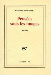 book cover of Pensées sous les nuages : poèmes by Philippe Jaccottet