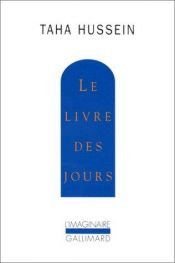 book cover of Le livre des jours by Taha Hussein