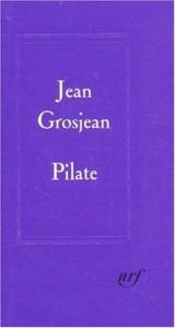 book cover of Pilate by Jean Grosjean