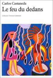 book cover of Le feu du dedans by Carlos Castaneda