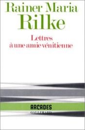 book cover of Lettres à une amie vénitienne by Rainers Marija Rilke