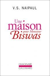 book cover of Une maison pour monsieur Biswas by V. S. Naipaul