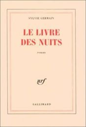 book cover of Le Livre des Nuits by Sylvie Germain