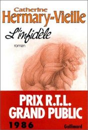 book cover of L'Infidèle by Catherine Hermary-Vieille
