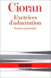 book cover of Exercices d'admiration by E. M. Cioran