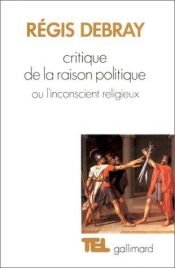 book cover of Critique of Political Reason by Regis Debray