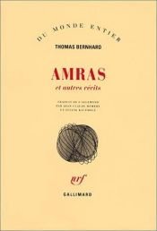 book cover of Amras et autres récits by Thomas Bernhard