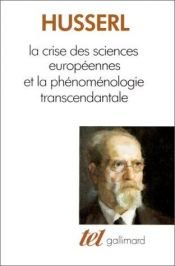 book cover of The Crisis of European Sciences and Transcendental Phenomenology by Edmund Husserl
