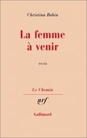 book cover of La Femme à venir by Christian Bobin