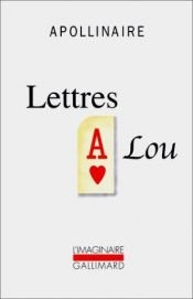 book cover of Letters a Lou by Guillaume Apollinaire