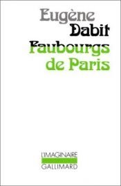 book cover of Faubourgs de Paris by Eugène Dabit