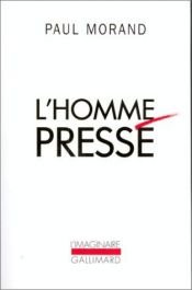 book cover of L'homme pressé by Paul Morand