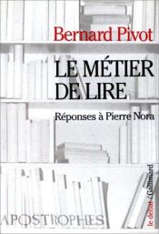 book cover of Le métier de lire by Bernard Pivot