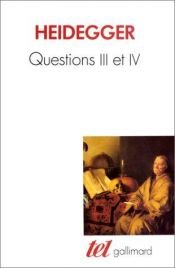 book cover of Questions III et IV by Martin Heidegger