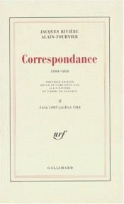 book cover of Correspondance, 1904-1914,, tome 2 : Juin 1907-Juillet 1914 by Alain Fournier