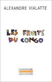 book cover of Les Fruits du Congo (Collection Folio) by Alexandre Vialatte