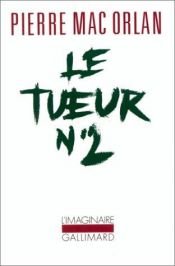 book cover of Le tueur no 2 by Pierre MacOrlan