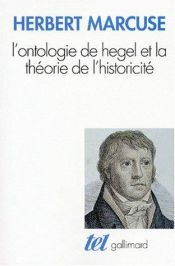 book cover of Hegel's Ontology and the Theory of Historicity (Studies in Contemporary German Social Thought) by 赫伯特·马尔库塞