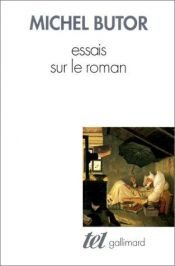 book cover of Essais Sur Le Roman by Michel Butor