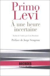 book cover of Ad ora incerta by Primo Levi