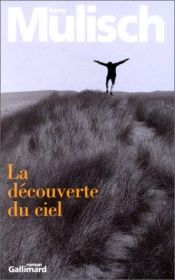 book cover of La Découverte du ciel by Harry Mulisch