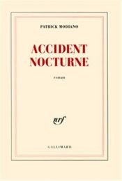 book cover of Nachtelĳk ongeval by Patrick Modiano
