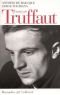 Francois Truffaut (N.R.F. biographies)