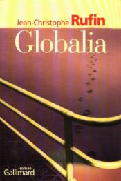 book cover of Globalia roman by Jean-Christophe Rufin